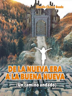 cover image of De la Nueva Era a la Buena Nueva